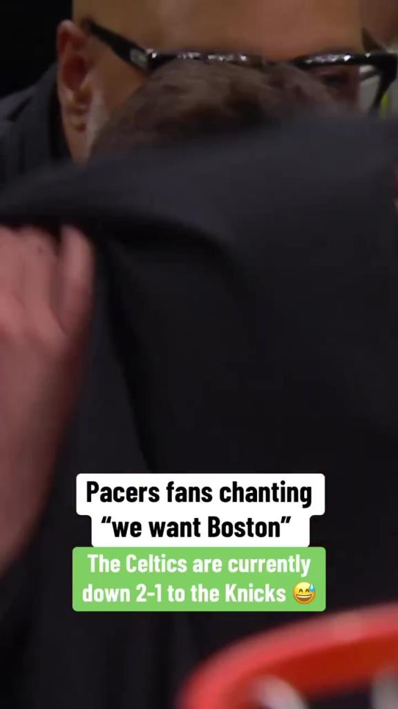 騎士眾生相!大比分落后后步行者主場(chǎng)球迷喊起了:我們要波士頓